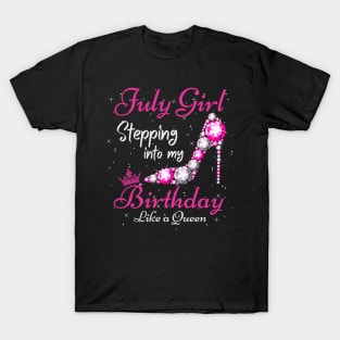 July Girl Stepping Into My Birthday Like A Queen Funny Birthday Gift Cute Crown Letters T-Shirt